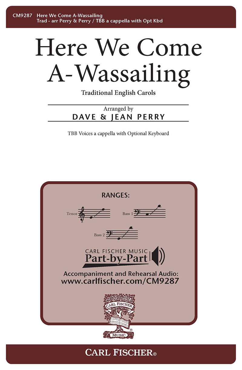 Here We Come A-Wassailing (Part)