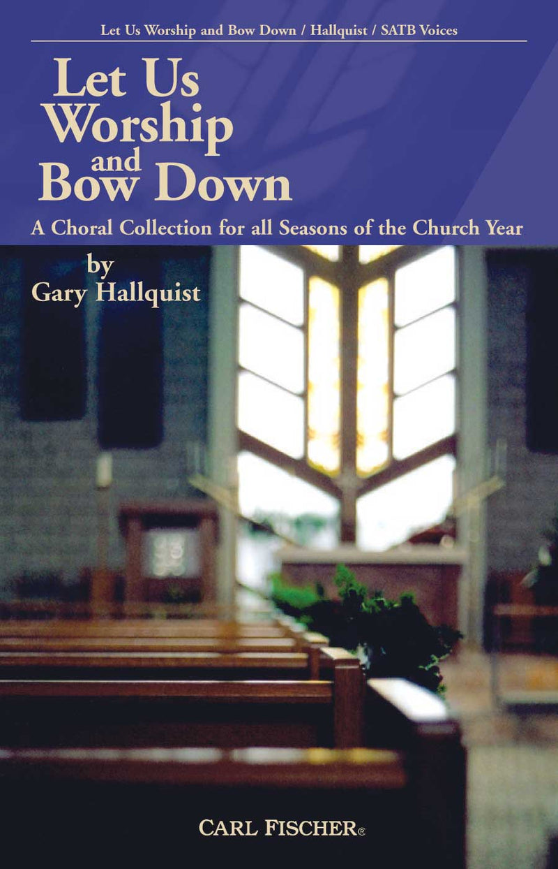 Let Us Worship and Bow Down (SATB)