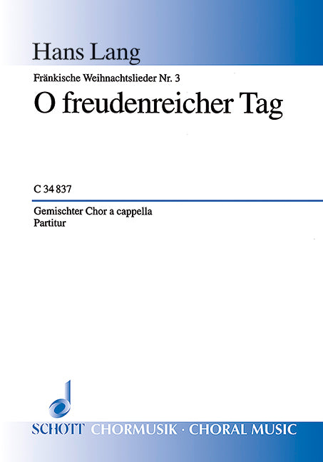 Fränkische Weihnachtslieder, 3. O freudenreicher Tag