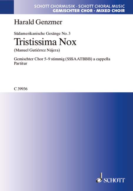 Südamerikanische Gesänge GeWV 21, 3. Tristissima Nox Stunde unermesslichen Friedens