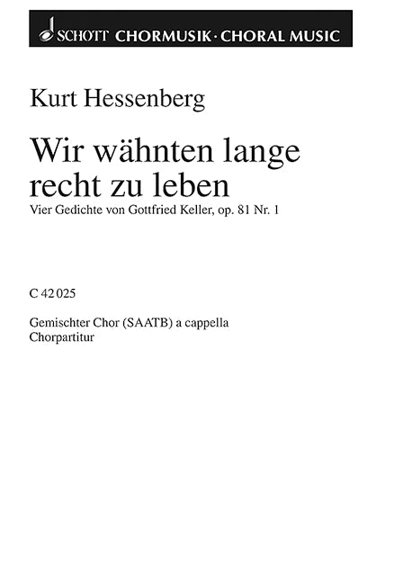 Vier Gedichte op. 81, 1. Wir wähnten lange recht zu leben