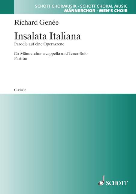 Insalata Italiana op. 68 (men's choir (TTBB) and solo (T))