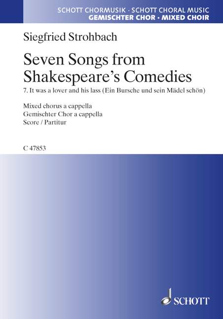 Seven Songs from Shakespeare's Comedies, 7. It was a lover and his lass - Ein Bursche und sein Mädel schön