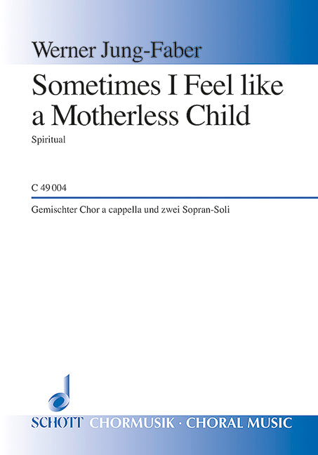 Spirituals, Sometimes I feel like a motherless child