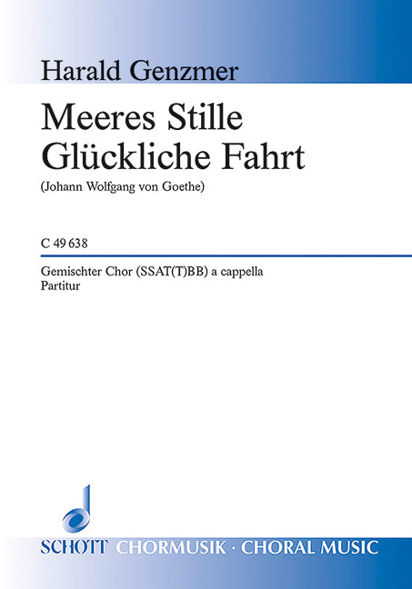 Meeres Stille / Glückliche Fahrt GeWV 26