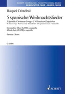 5 spanische Weihnachtslieder (mixed choir, SATB a cappella)