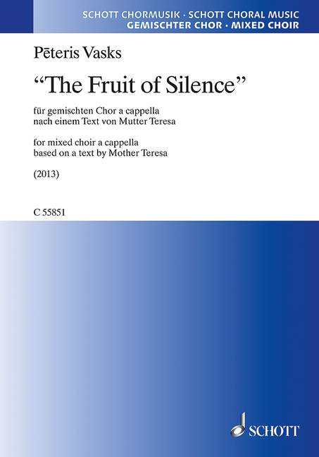 The Fruit of Silence (mixed choir a cappella)