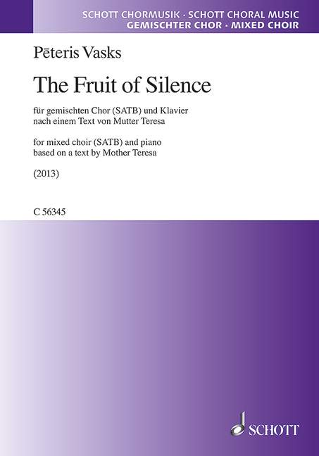 The Fruit of Silence (mixed choir and piano)