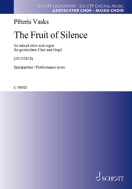 The Fruit of Silence (mixed choir and organ)