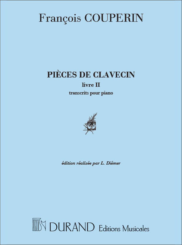 Pieces de Clavecin Pour Piano Livre II (Ordres 6