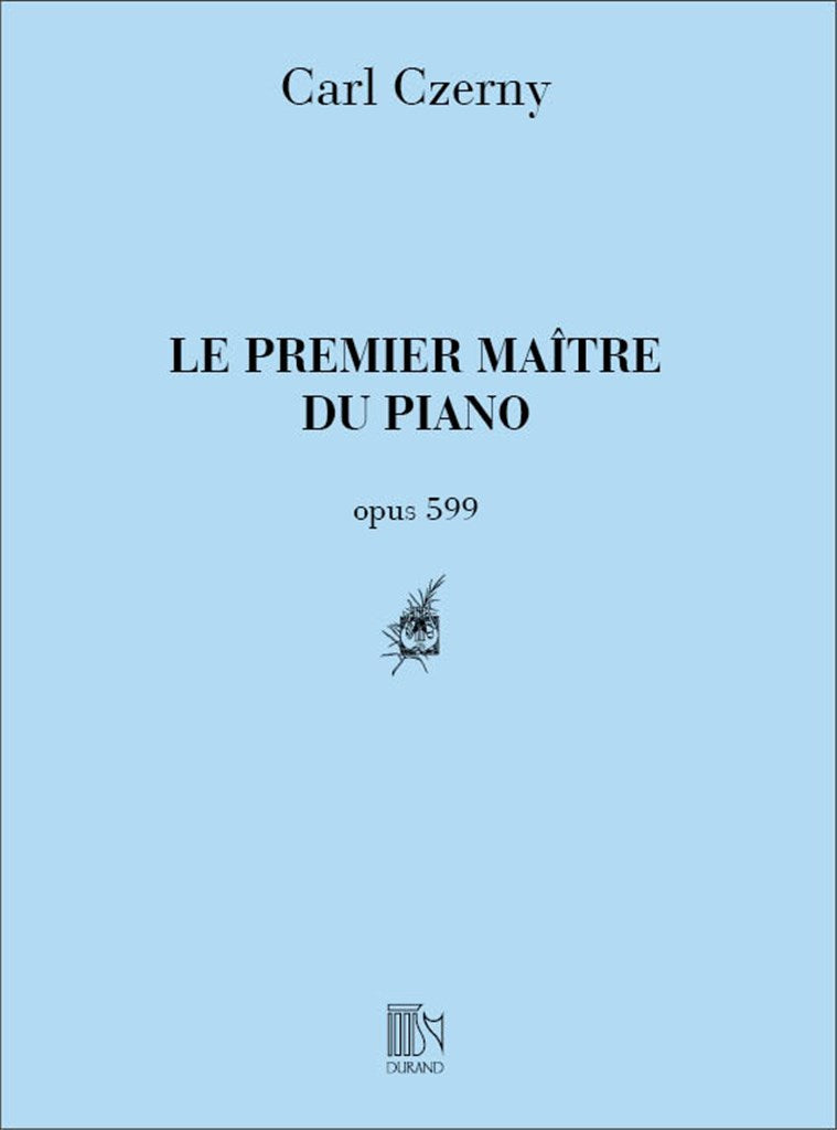 Le Premier Maître du Piano Op. 599 (Score Only)