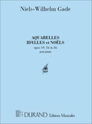 Aquarelles, Idylles, Noels Piano