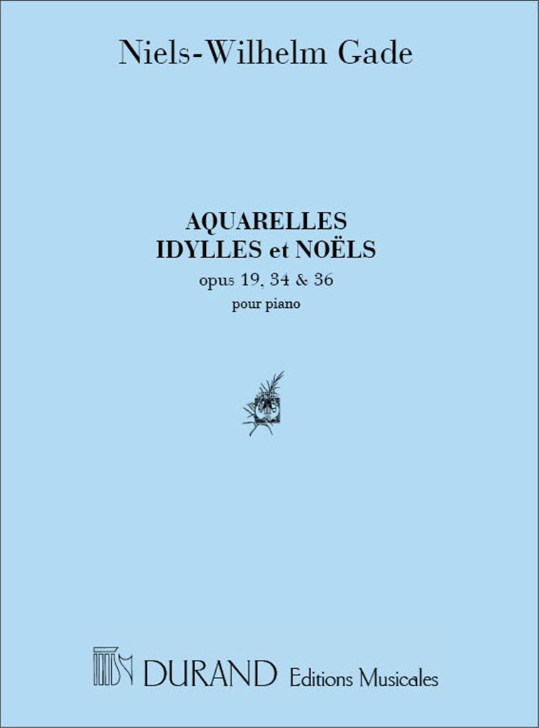 Aquarelles, Idylles, Noels Piano