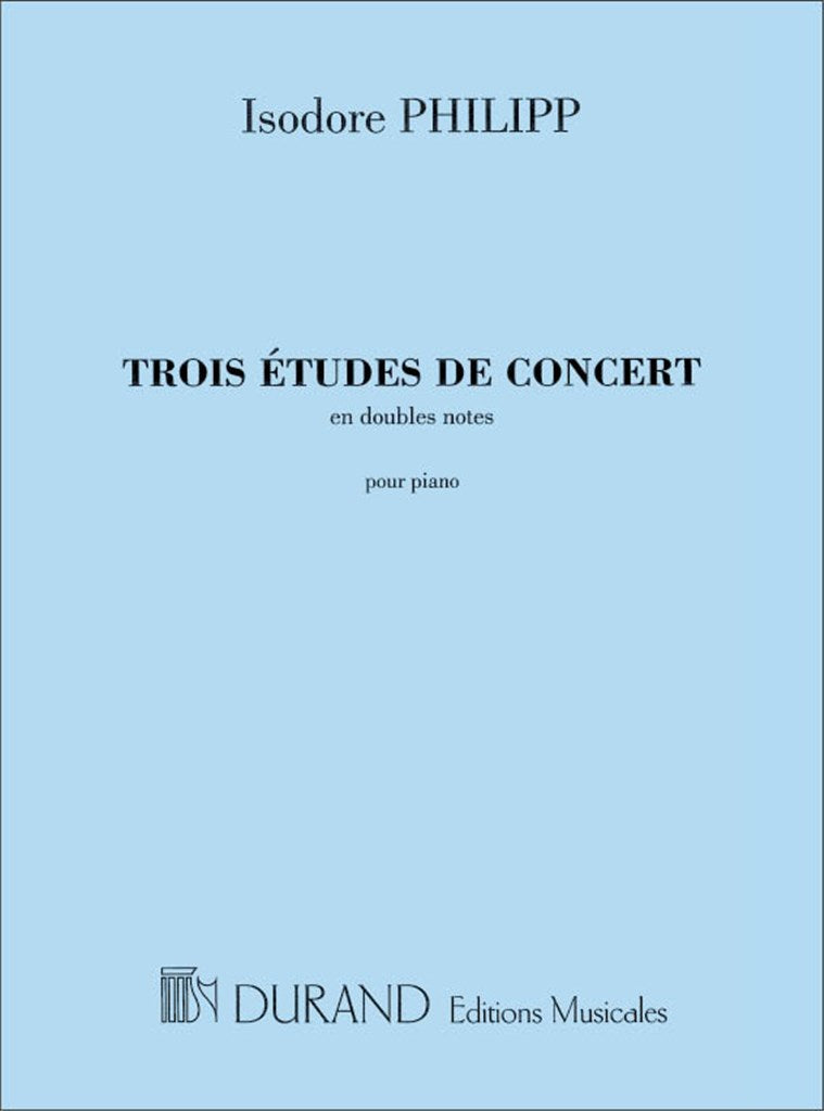 Trois Etudes de Concert, en Doubles Notes, Pour