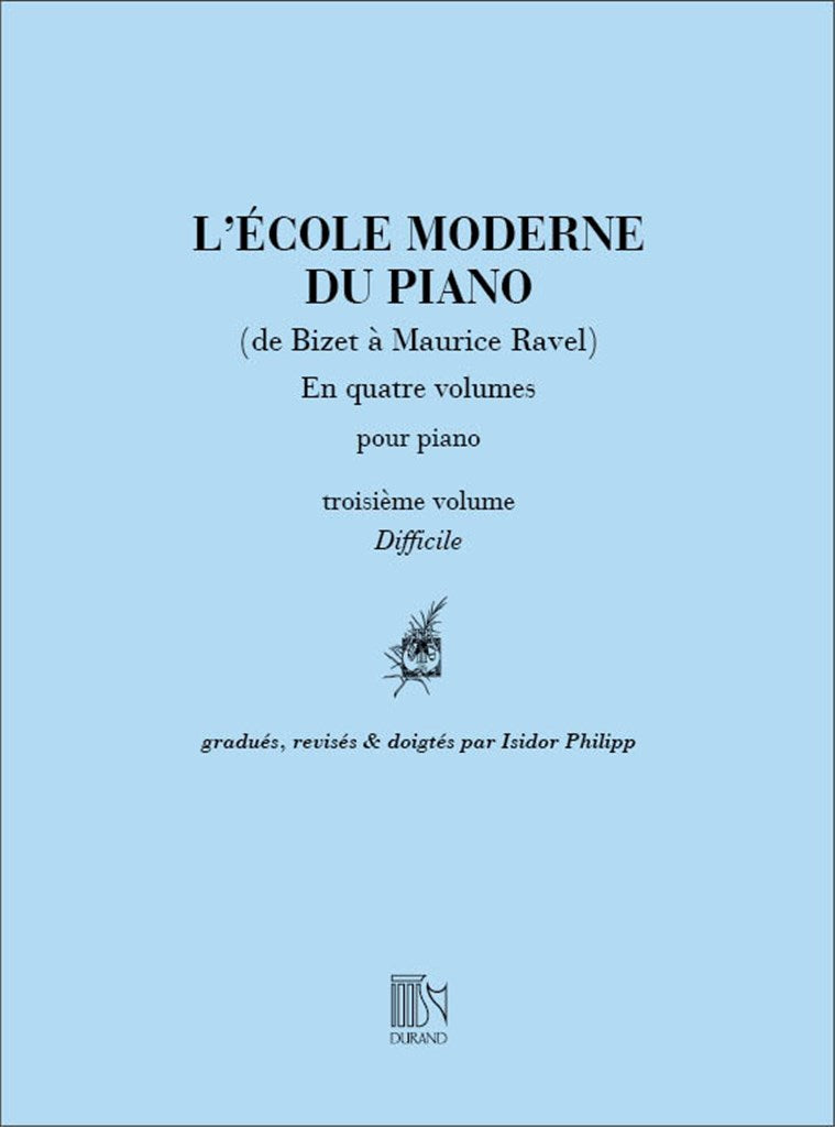 Ecole Moderne Du Piano V 3 (De Bizet à Ravel)