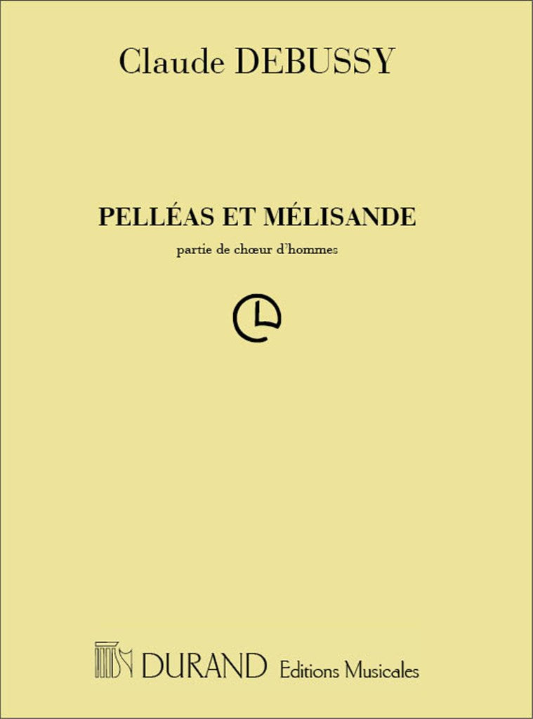 Pelléas et Mélisande (Choir)