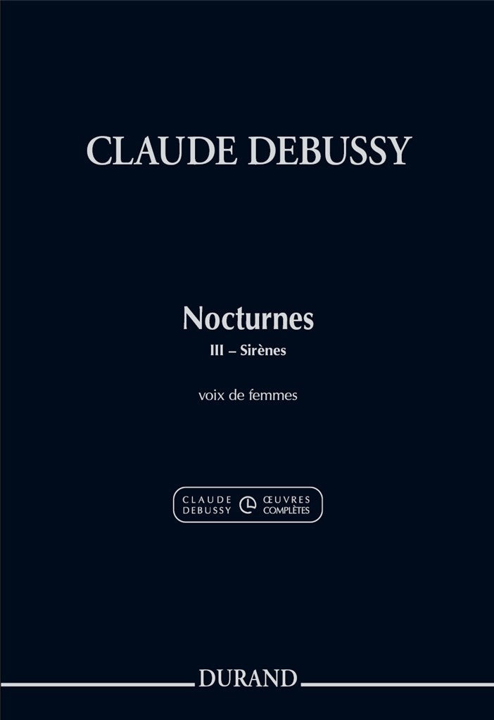 Nocturnes. III: Sirenes (Pour Voix de femmes)