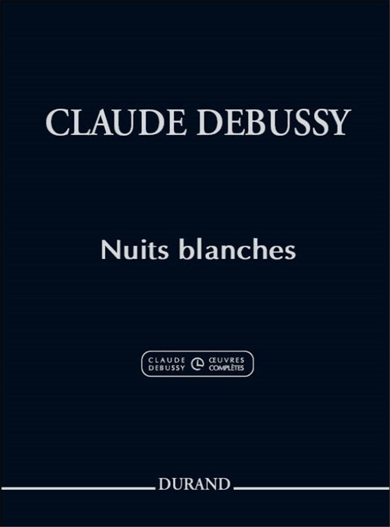 Nuits Blanches, Pour Chant et Piano