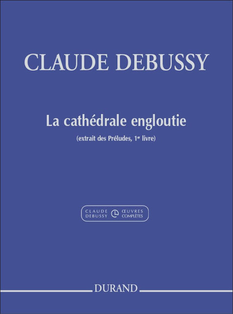 La Cathédrale engloutie (Critical Edition)