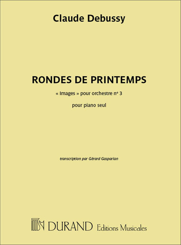 Rondes de Printemps, pour piano seul