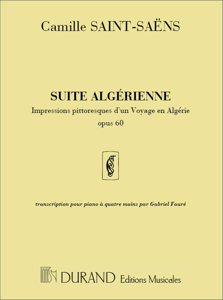 Suite Algerienne (Piano, 4 hands) Op 60