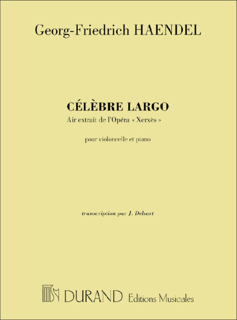 Celebre Largo Air Extrait de L'Opera Xerxes (Cello and Piano)