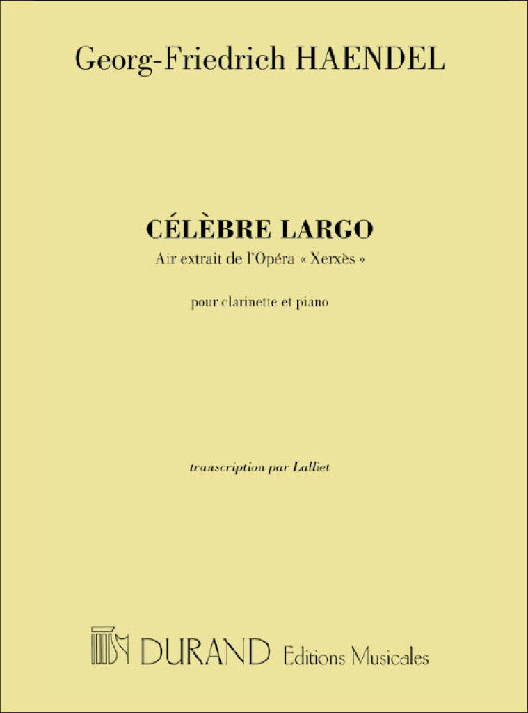 Celebre Largo Air Extrait de L'Opera Xerxes (Clarinet and Piano)