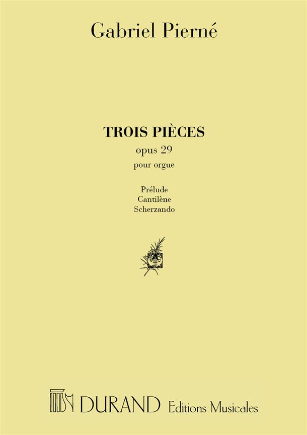Trois Pièces Opus 29