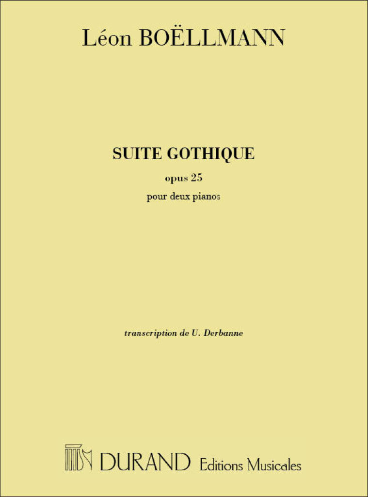 Suite Gothique, Opus 25 - Pour Grand Orgue