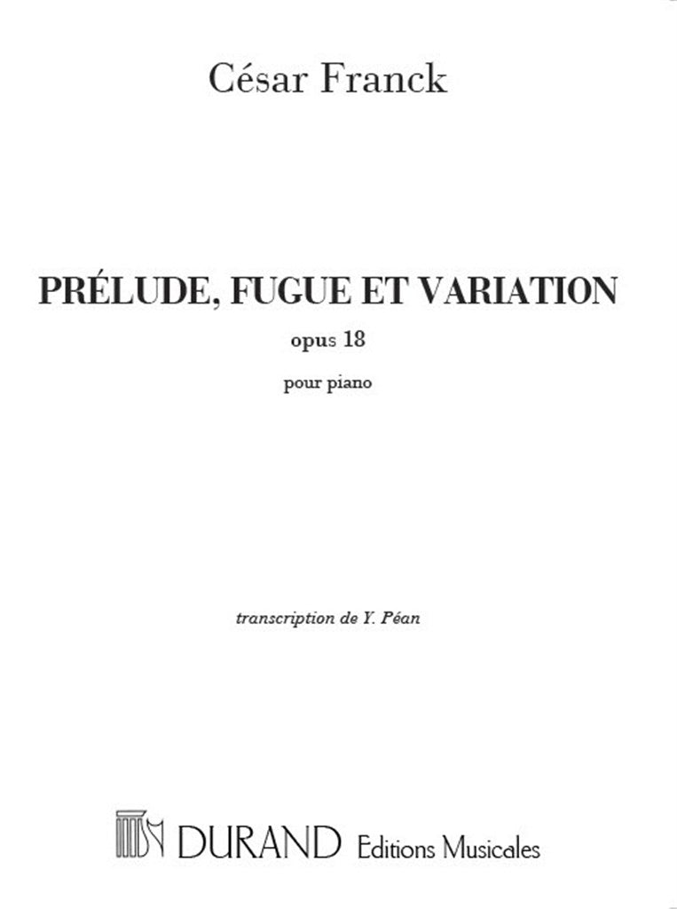 Prélude Fugue et Variation Opus 18