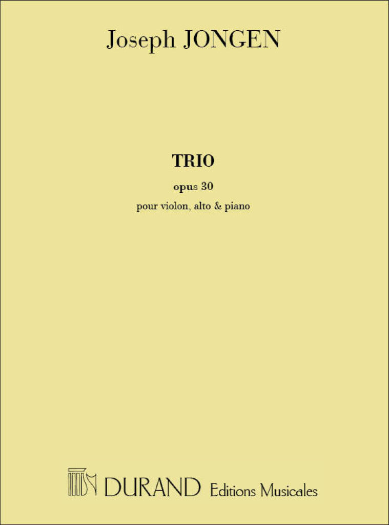 Trio, Opus 30 - Pour Piano, Violon et Alto