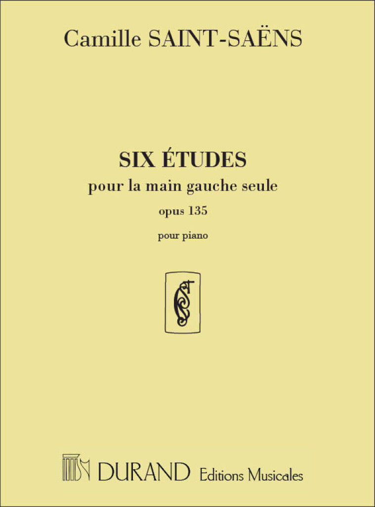 Six Etudes Pour la main Gauche Seule Opus Op 135