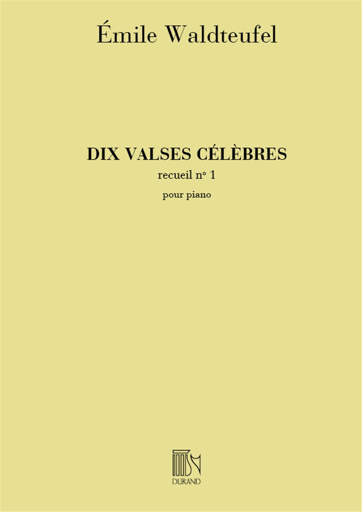 10 Valses Celebres, Pour Piano, Vol. 1