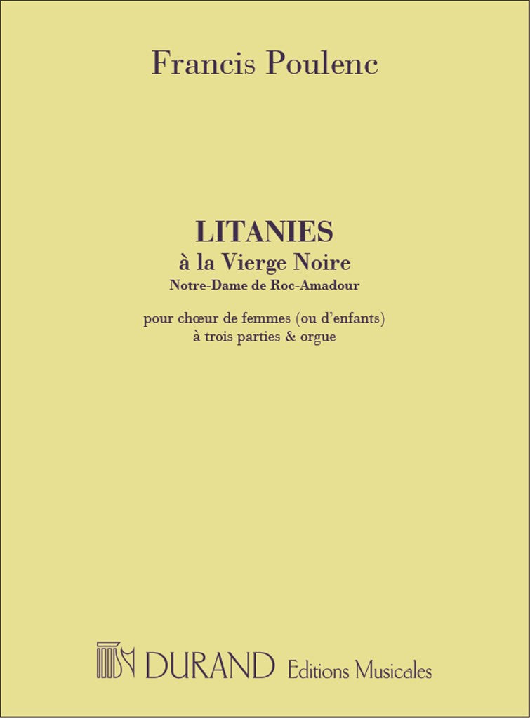 Litanies à La Vierge Noire (Choir and Organ)