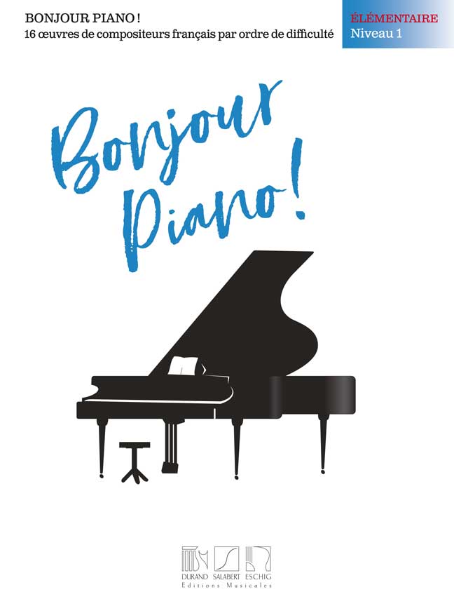 Bonjour, piano ! Élémentaire, niveau 1