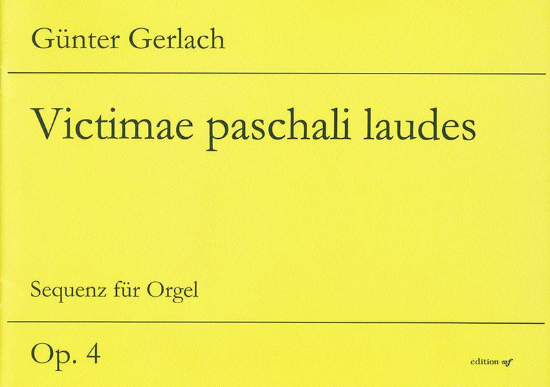 Victiamae Paschali Laudes op. 4