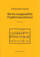 Six Selected Organ Works