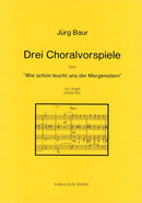 Three Chorale Preludes on How Beautiful Light