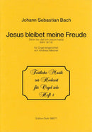 Jesu, Joy / Well for me that I have Jesus