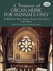 A Treasury of Organ Music for manuals only