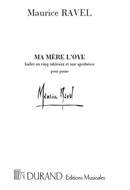 Ma Mère L'Oye: ballet en cinq tableaux et une apothéose pour piano