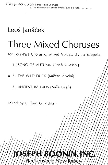 3 Mixed Choruses: The wild Duck
