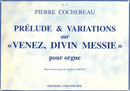 Prélude & Variations sur "Venez, Divin Messie"