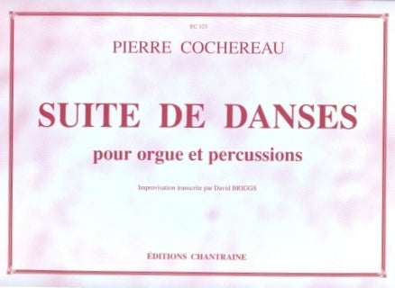 Suite de danses pour orgue et percussion für Orgel und Schlagwerk