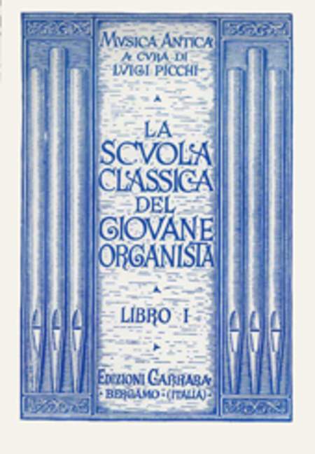 Scuola Classica del giovane Organista, vol. 1