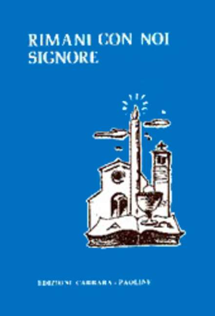 Rimani con noi Signore