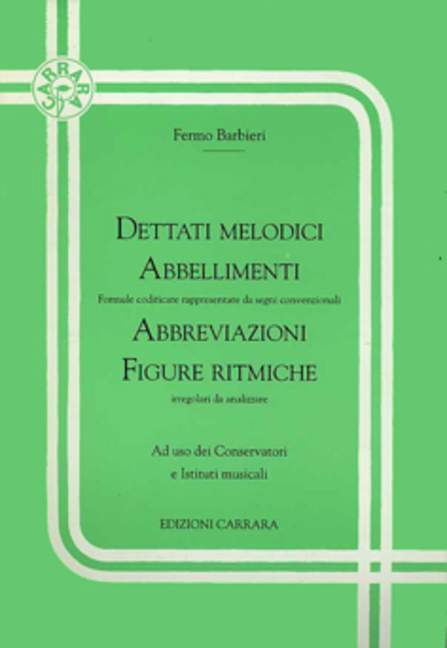 Dettati melodici, Abbellimenti, Abbreviazioni, Figure ritmiche