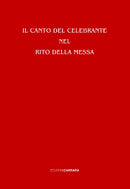 Il canto del celebrante nel rito della Messa - con Cd
