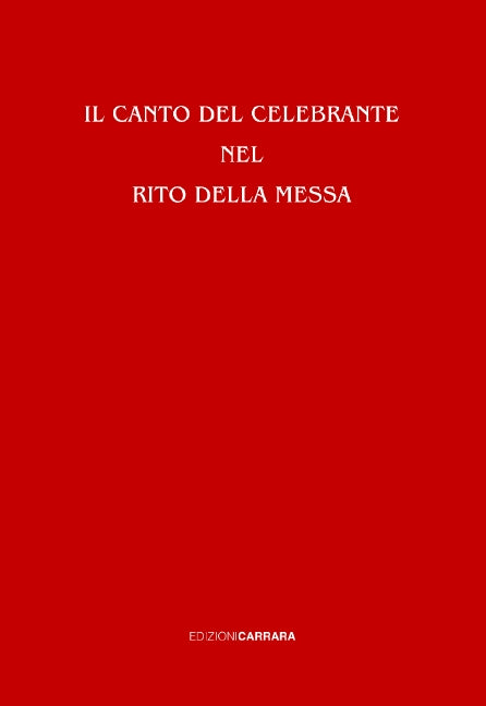 Il canto del celebrante nel rito della Messa - con Cd