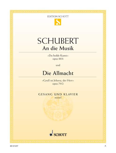 An die Musik / Die Allmacht op. 88/4 / op. 79/2 D 547 / D 852 [medium voice and piano]